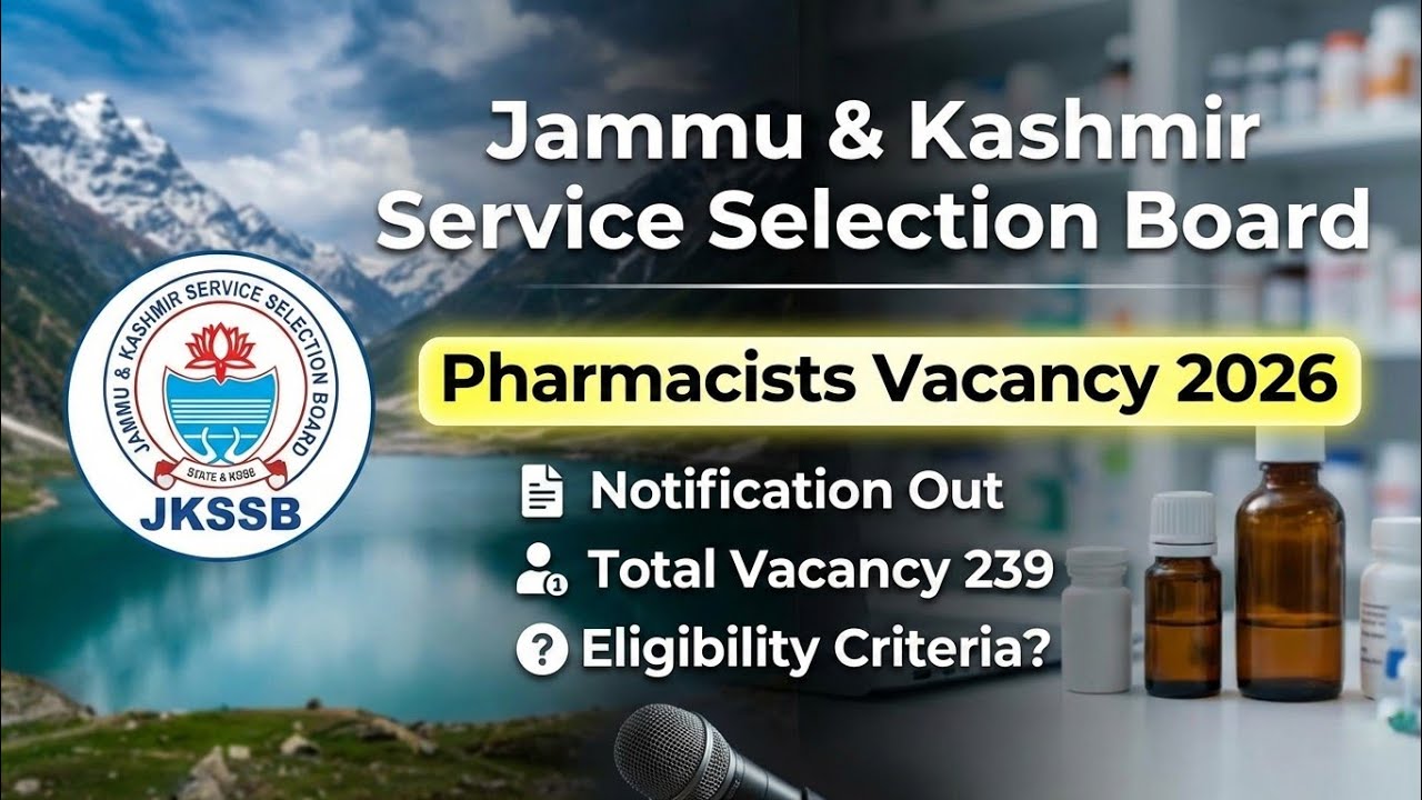 JKSSB Pharmacist Vacancy 2026 Out! | 239 Posts | Eligibility & Exam Date? 🔥