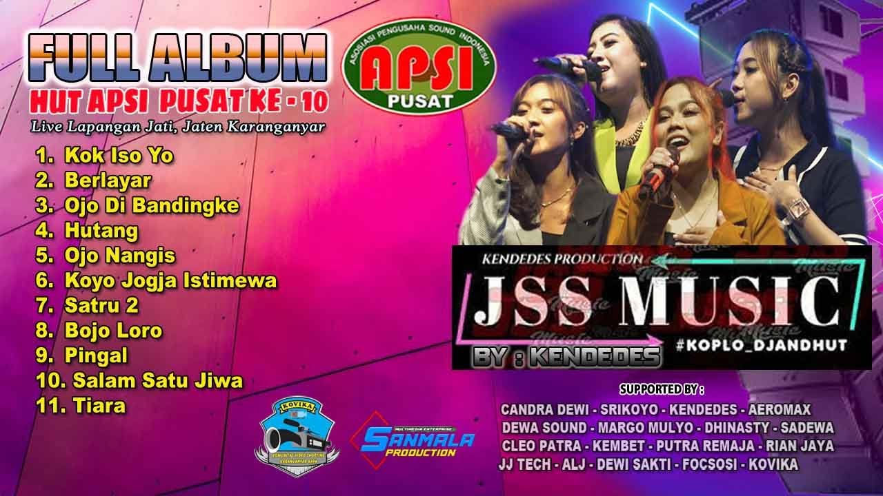 Full Album Dangdut JSS MUSIC BY KENDEDES || HUT APSI PUSAT KE -10 || Lapangan Jati Jaten Karanganyar
