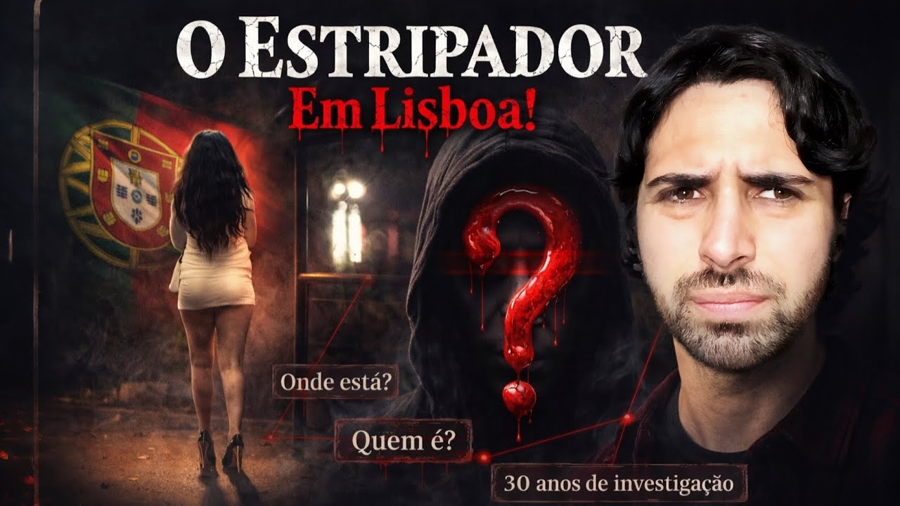O CRIME MISTERIOSO DO ESTRIPADOR DE LISBOA: 34 ANOS SEM RESPOSTA