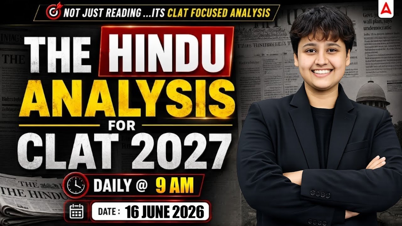 The Hindu Paper Analysis | CLAT 2027 | 16 June 2026 Current Affairs | Adda247 Prep