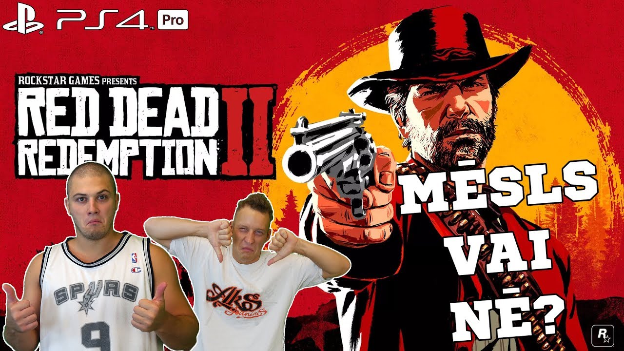 MĒSLS VAI NĒ? | Red Dead Redemtion 2 | PS4 PRO