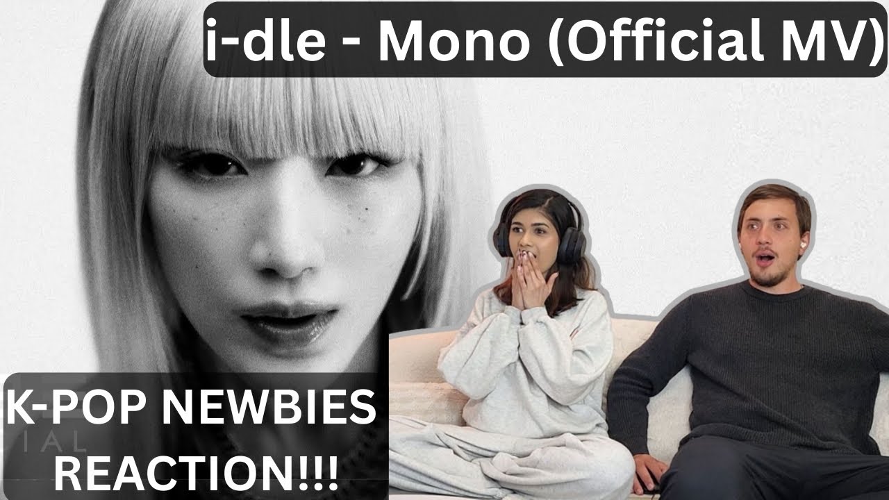 K-POP NEWBIES REACT!!! | i-dle (아이들) Mono (Feat. skaiwater) Official Music Video | FIRST-TIME WATCH!