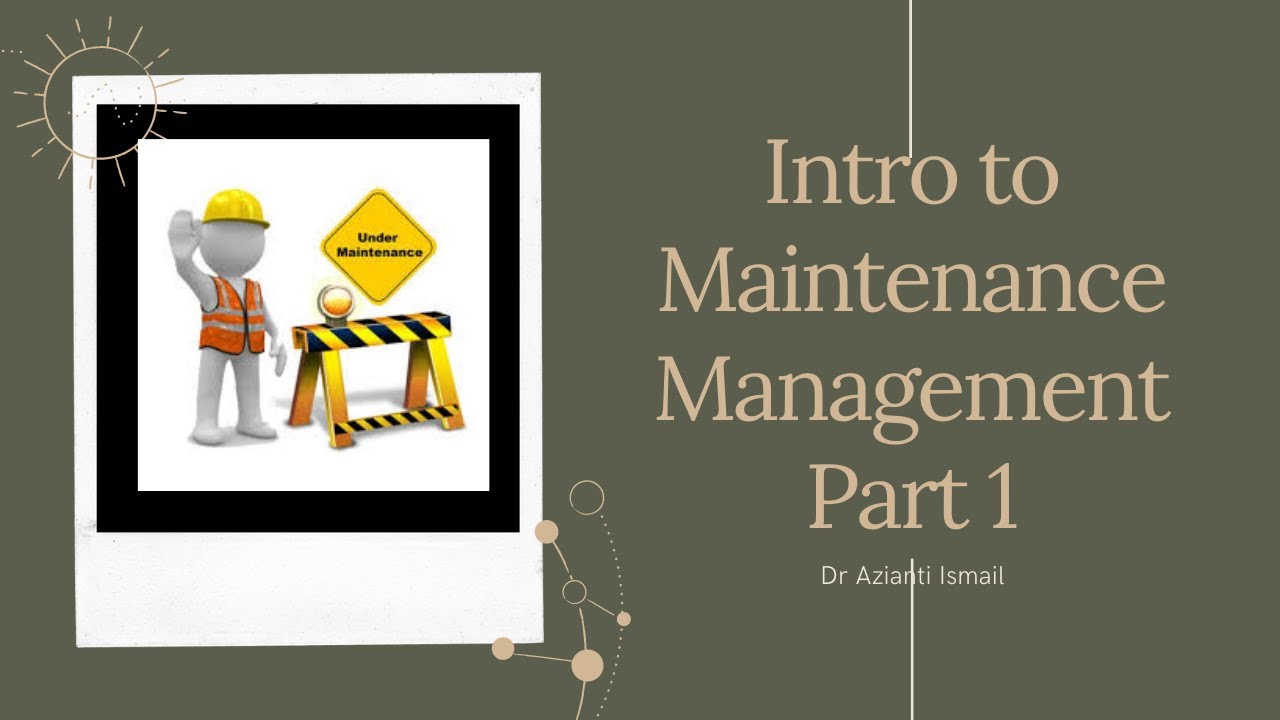 MEM376 Chapter 1 Intro to Maintenance Management part 1