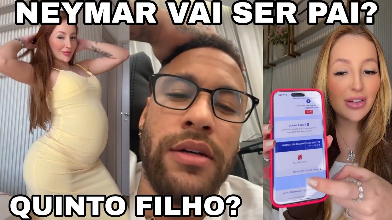 NEYMAR VAI SER PAI! A ESPERA DO QUINTO FILHO?