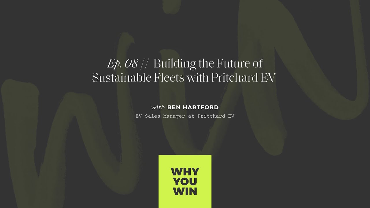 Building the Future of Sustainable Fleets with Ben Hartford from Pritchard EV