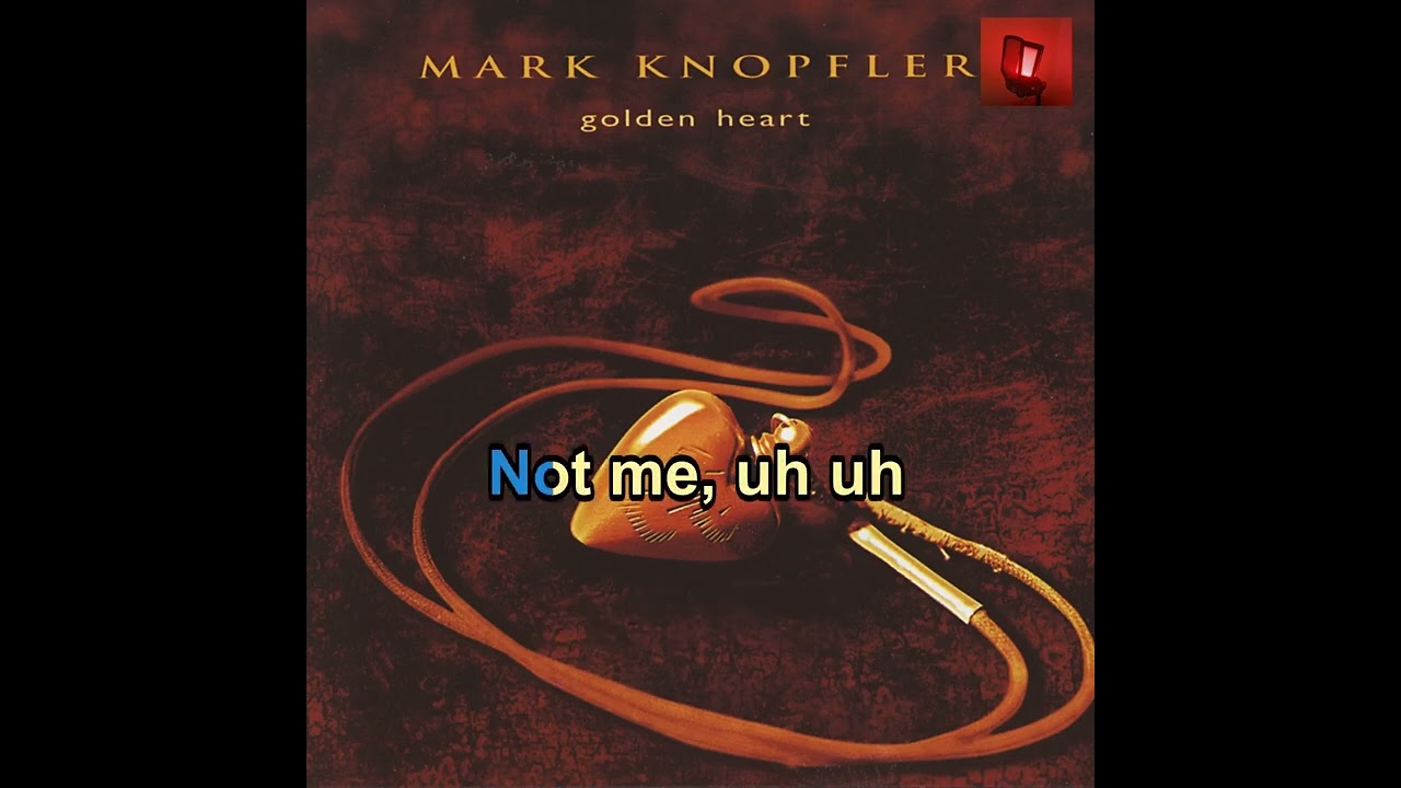 Mark Knopfler - No Can Do - Karaoke