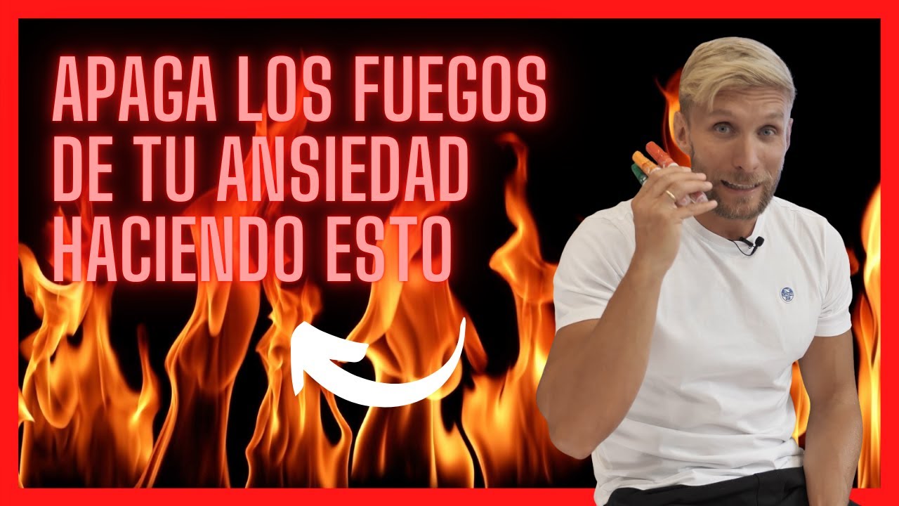 Apaga los 🔥Fuegos🔥 de tu Ansiedad 🏥 Haciendo Esto🔥