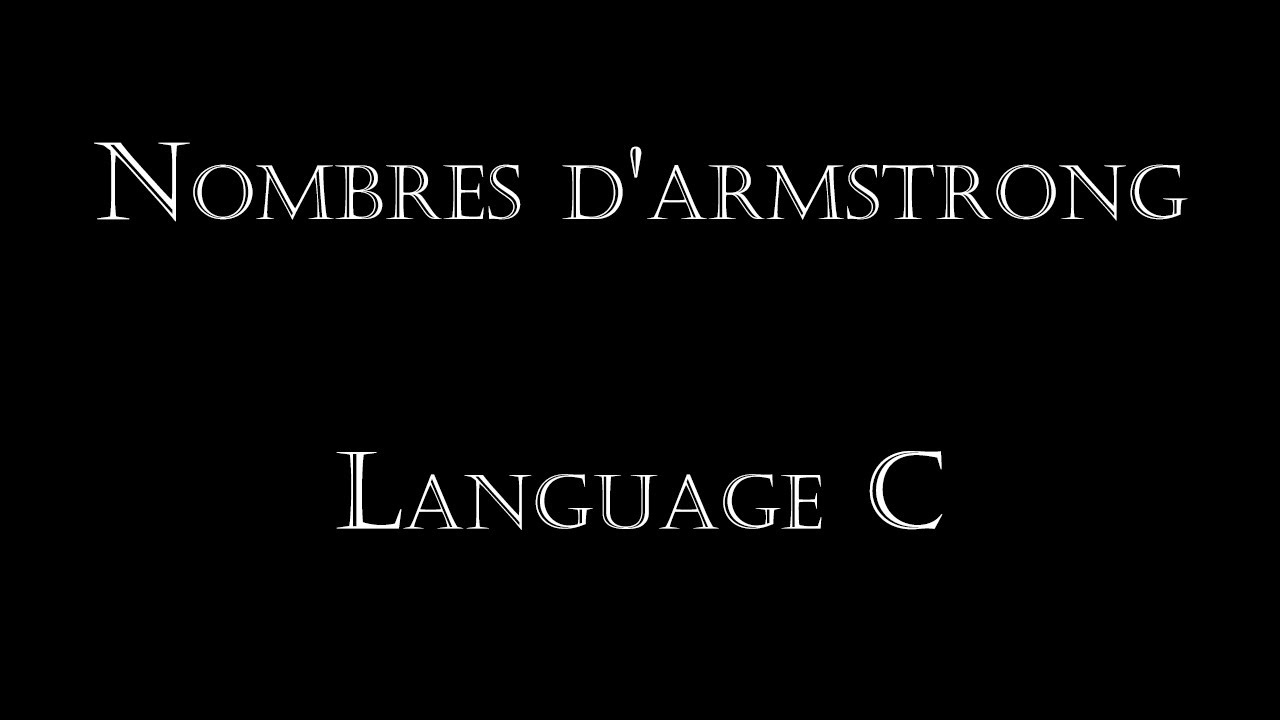 2 - Trouver les nombres d'ARMSTRONG (Darija)