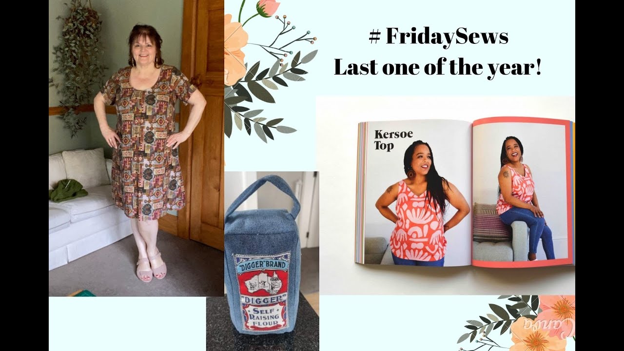 #fridaysews Last for 2021!! Kersoe top, Cadence Dress Christmas Pressies and channel changes