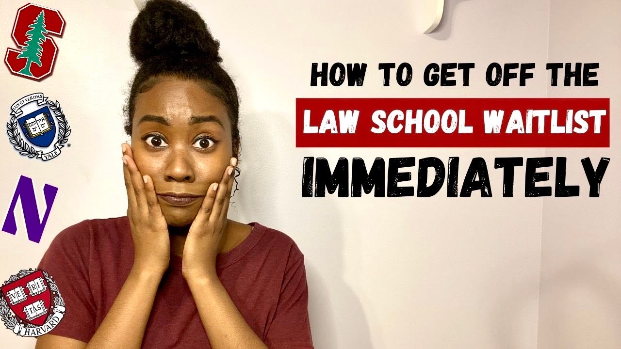 How to Get off a Law School's Waitlist IMMEDIATELY