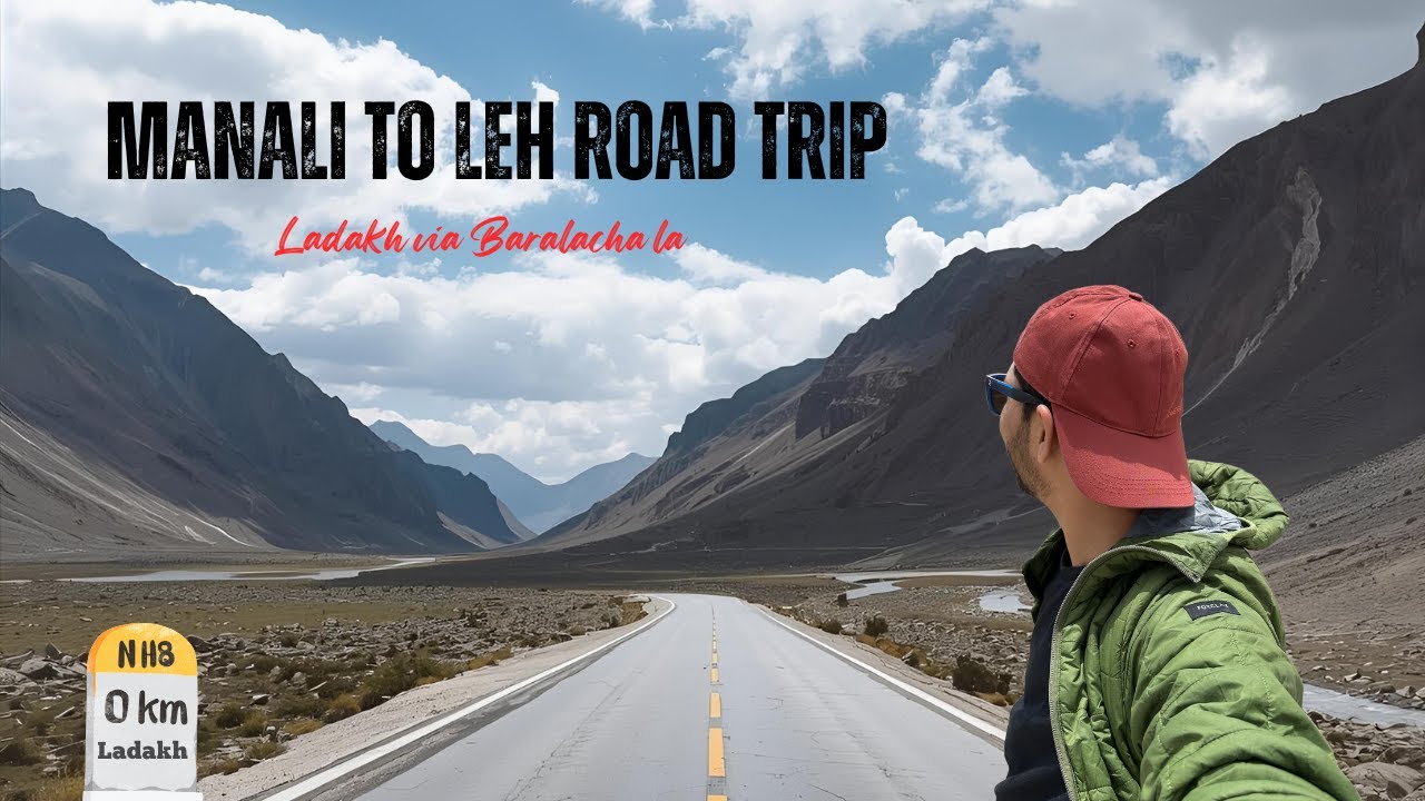 Manali to Leh Road Trip via Jispa | Part 1 – Delhi to Ladakh | Leh Ladakh Road Trip