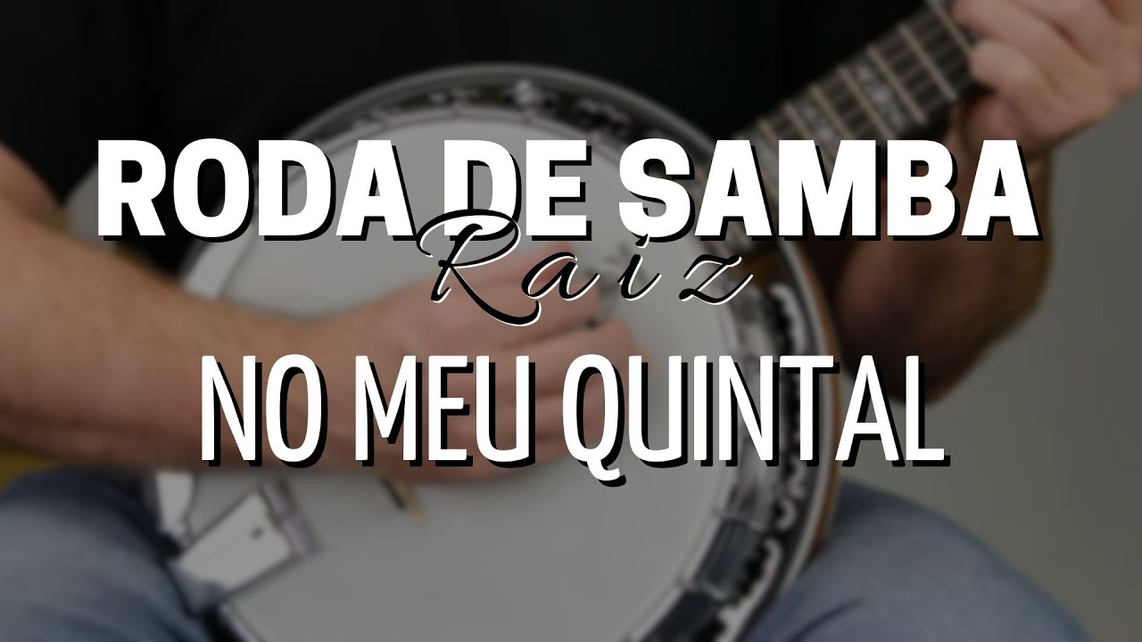 RODA DE SAMBA NO MEU QUINTAL - Sim, é Samba!