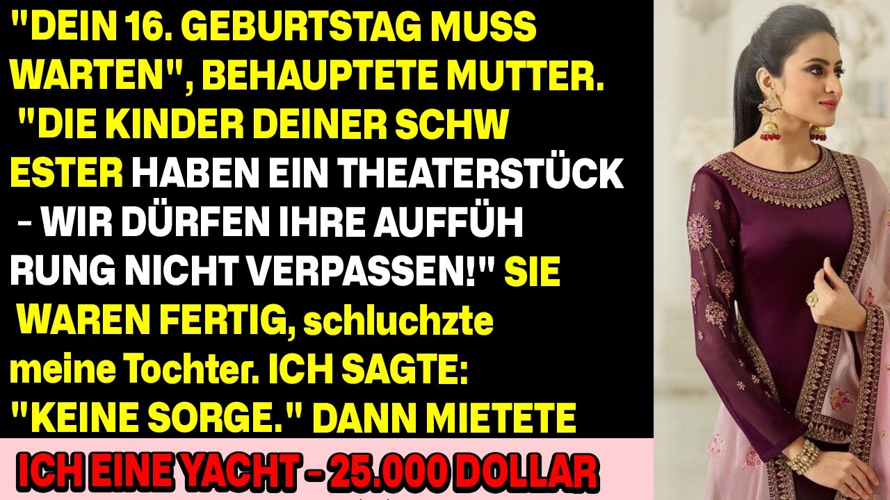 Der Sweet 16 deiner Tochter muss warten“, sagte Mom — wegen des Schulstücks ihrer Enkel