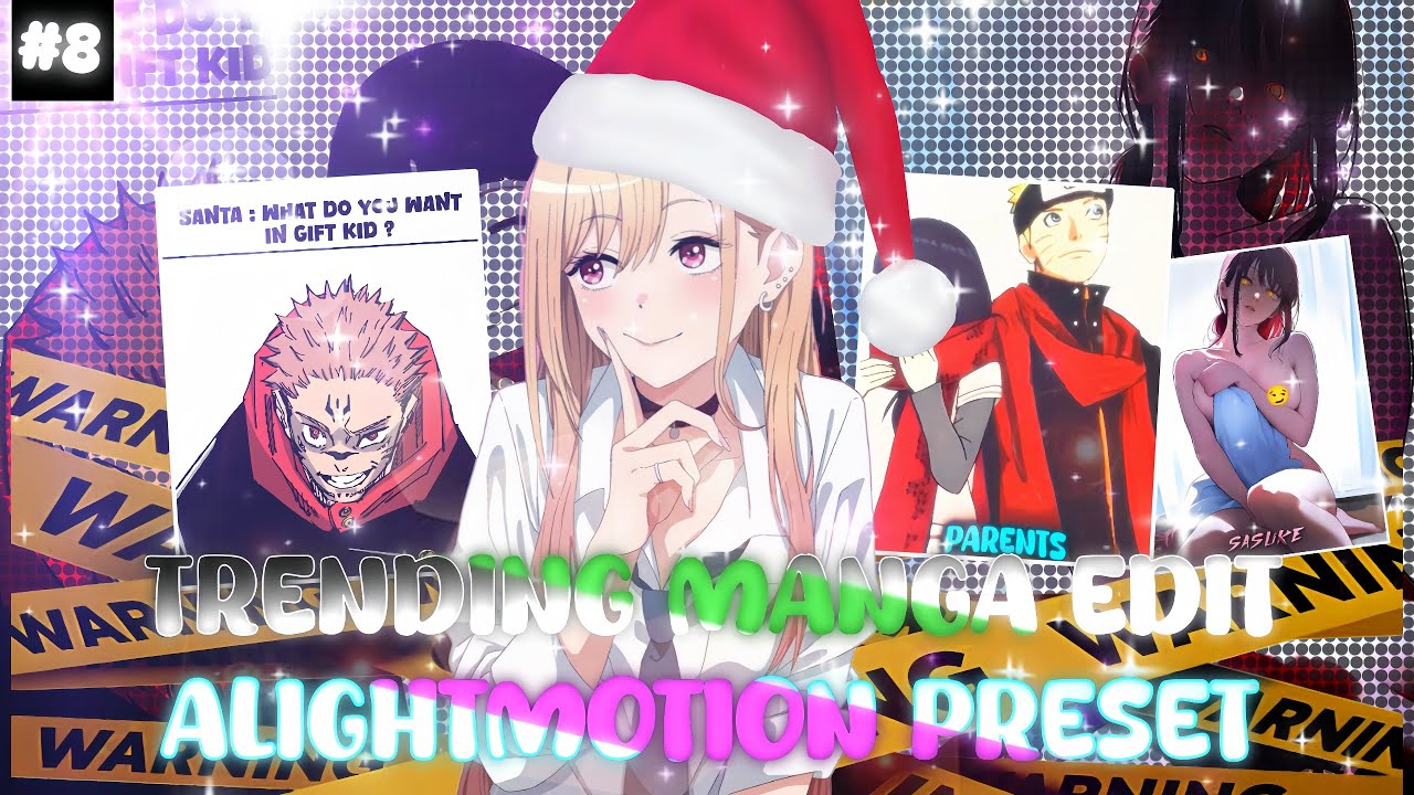 Trending manga edit preset- Alightmotion [XML +CC + MATERIAL'S]
