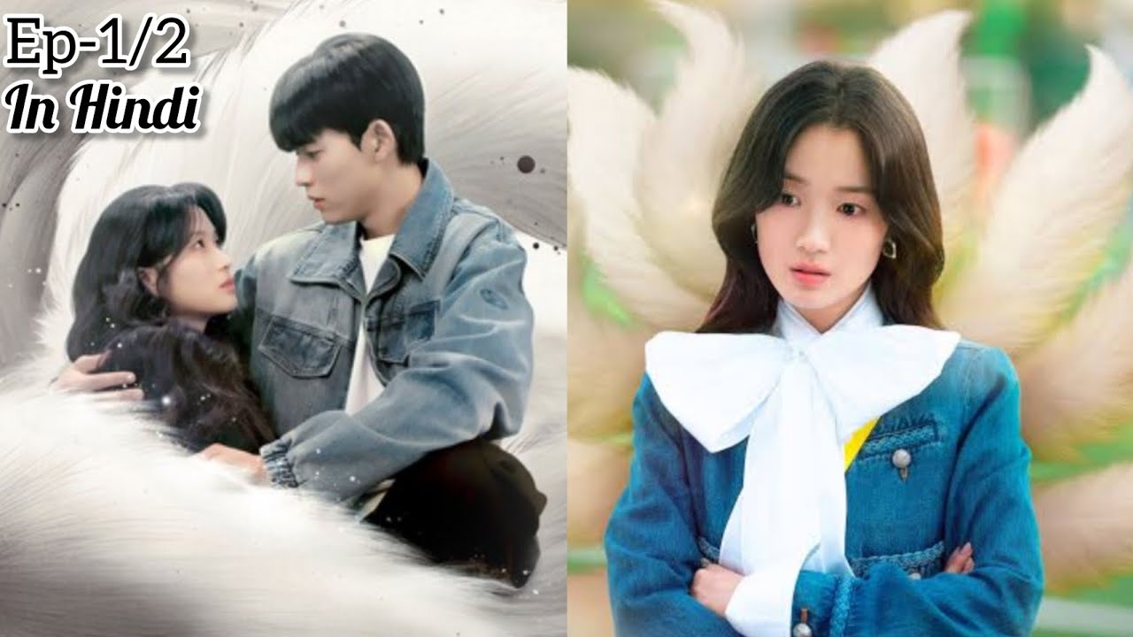 Ep-1/No Tail To Tell Kdrama Explain in hindi 2026/fox falls in human footballer drama in hindi 