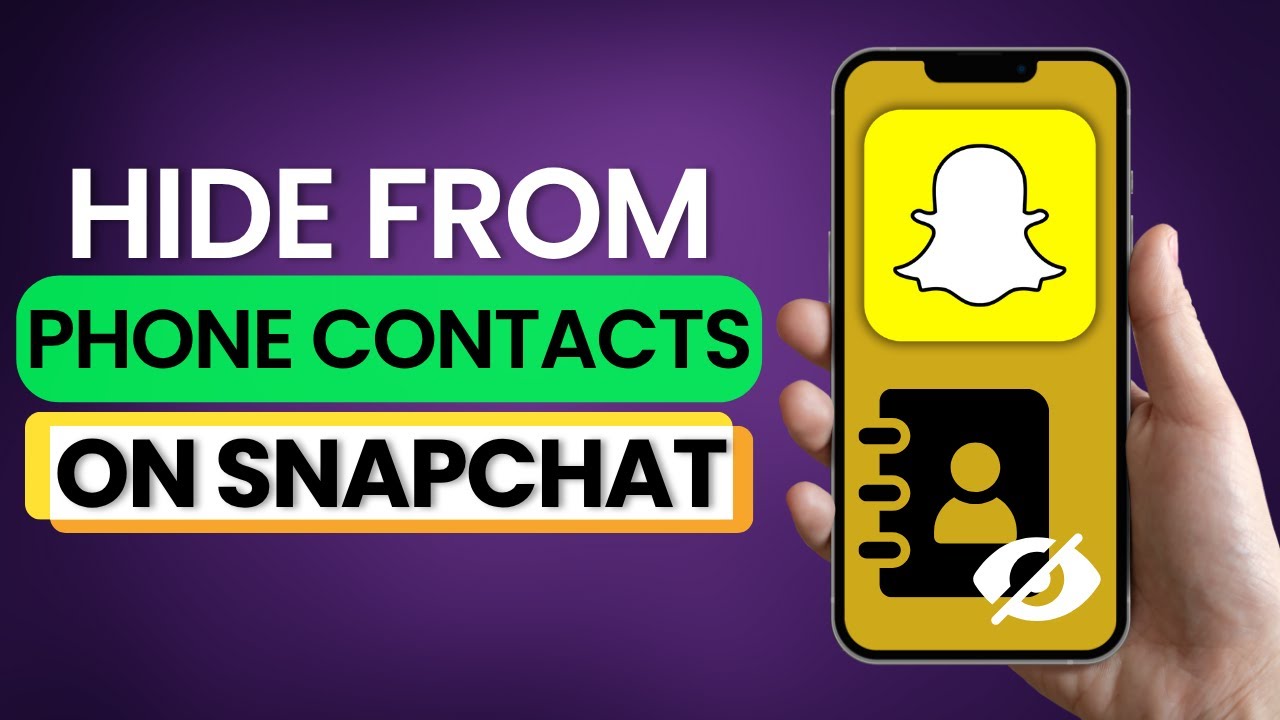 How To Not Let Phone Contacts Find You On Snapchat 2025