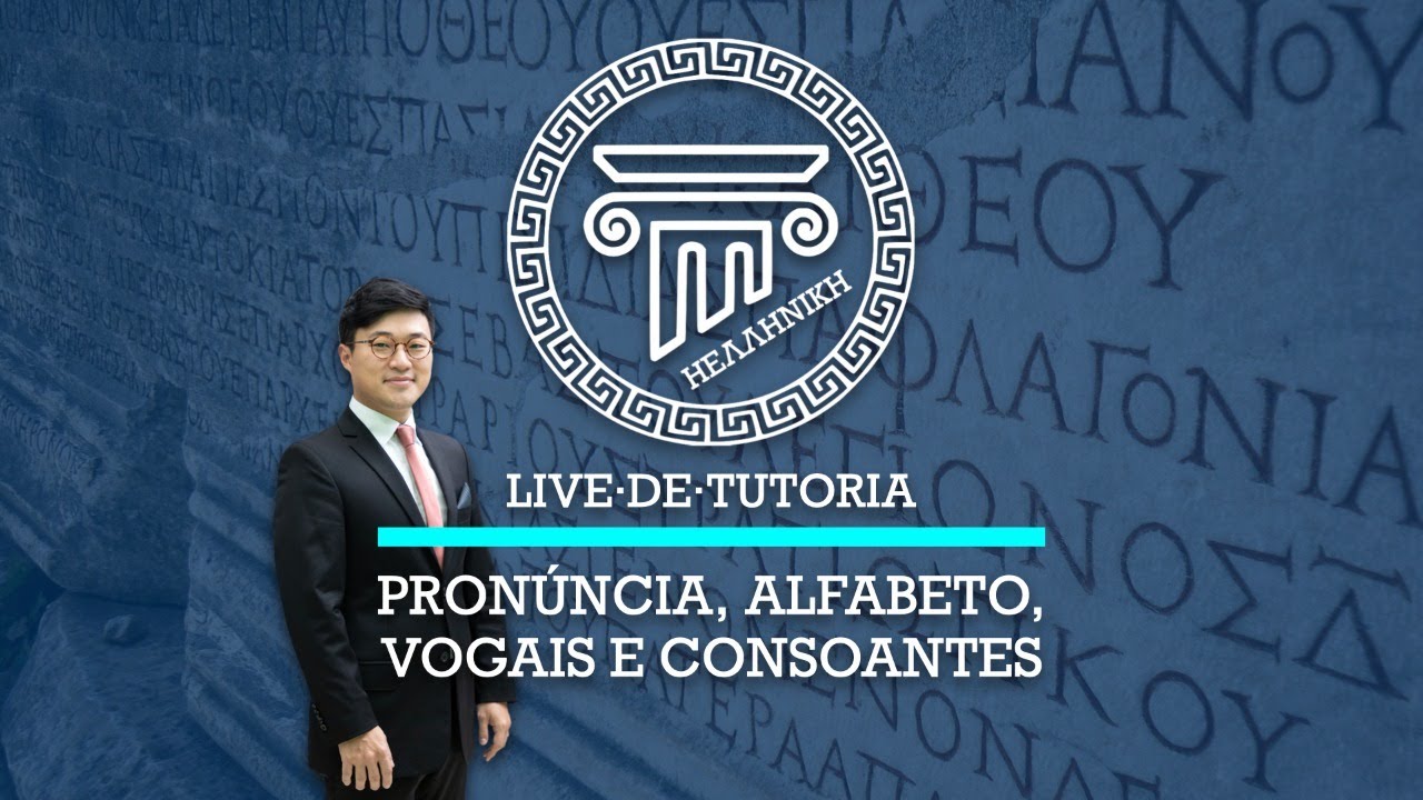 LIVE #HELLENIKE #1 - Pronúncia, alfabeto, vogais e consoantes!  + Q&A