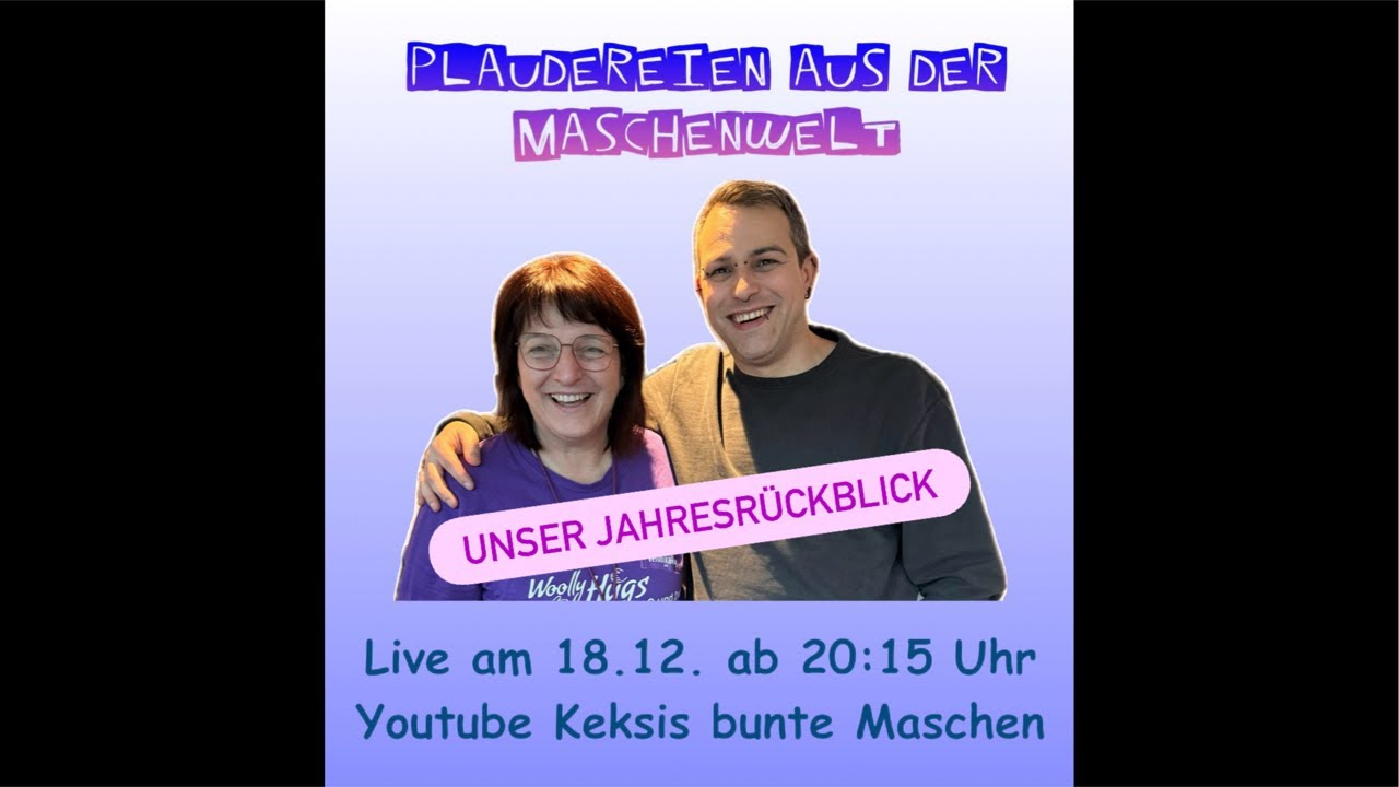 Plaudereien aus der Maschenwelt #11