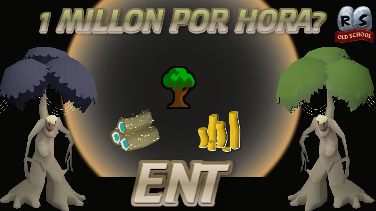 OSRS UNA HORA CON LOS ENT ¿VALE PENA? MONEY MAKING  P2P/2024 OLD SCHOOL RUNESCAPE