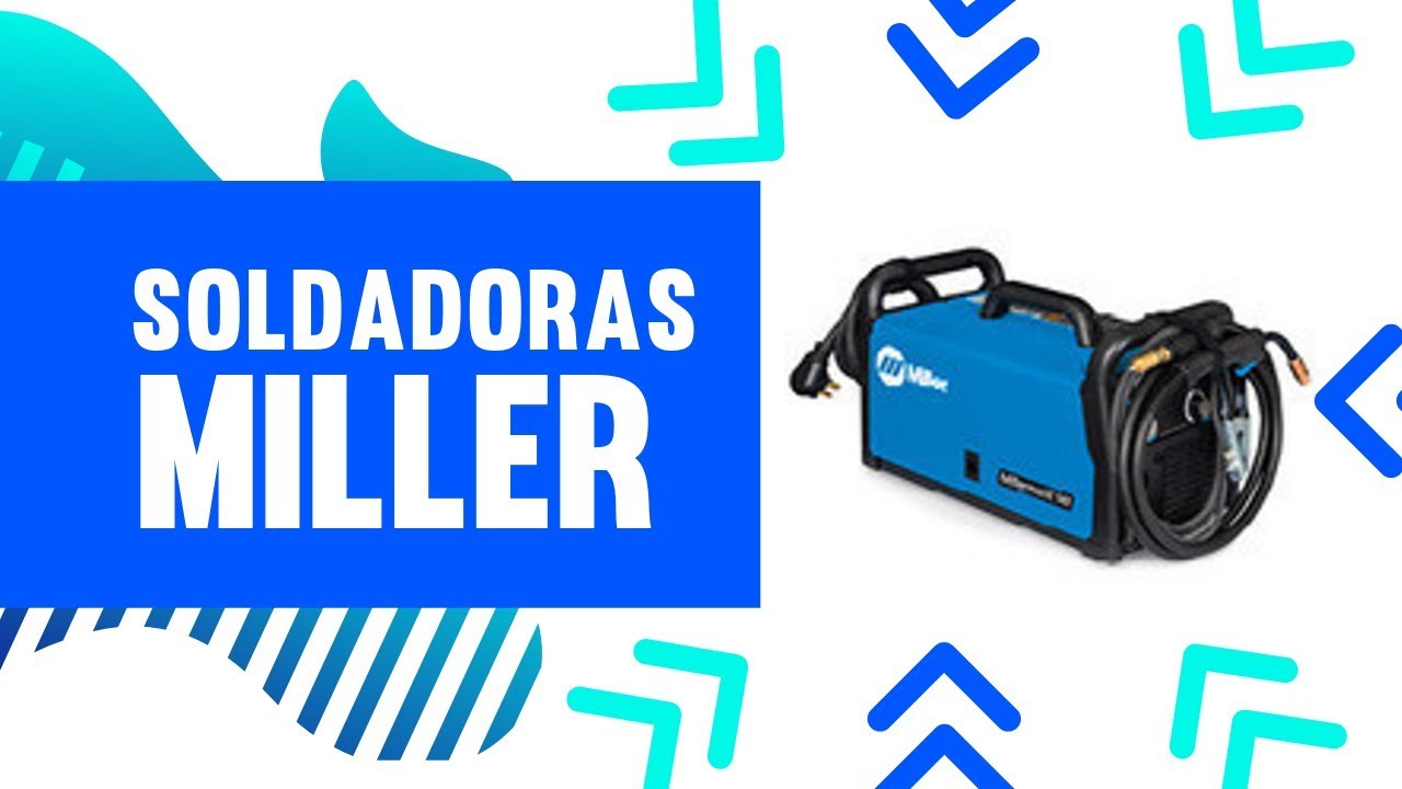 Soldadoras Miller