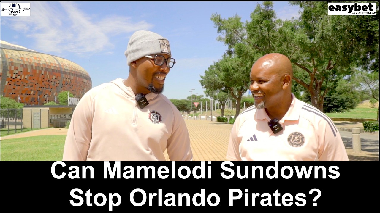Can Mamelodi Sundowns Stop Orlando Pirates? | Orlando Pirates vs Mamelodi Sundowns