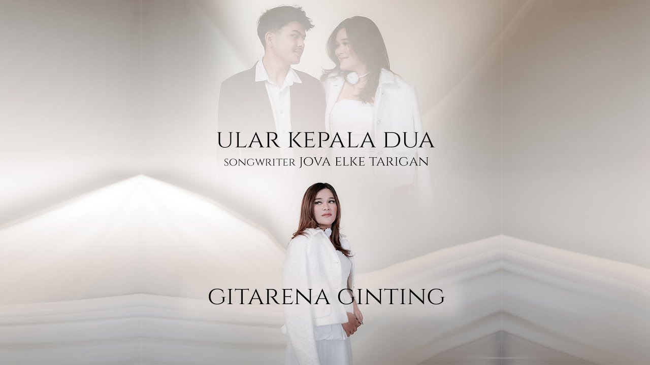 GITARENA BR GINTING II ULAR KEPALA DUA II LAGU KARO II OFFICIAL MUSIC VIDEO