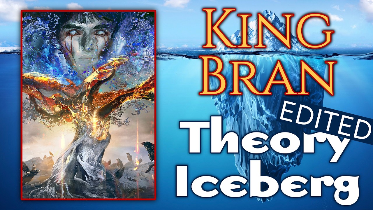 Why Bran Will Be King - Edited Iceberg with TONS of new art! Theories, Mythology, and Predictions!