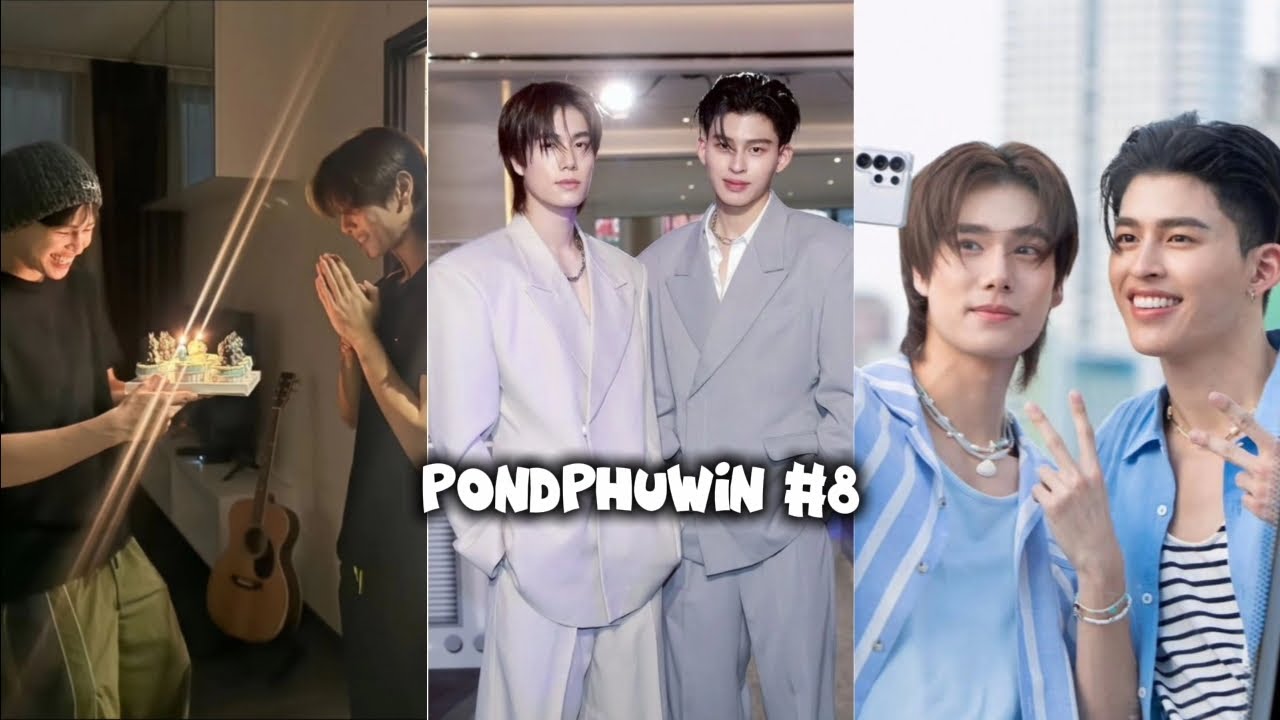 TIKTOK 《 PondPhuwin 》 #8 - Vạn vật đều thua ánh mắt Pond nhìn N'Phu |Winp 🌈| #pondphuwin