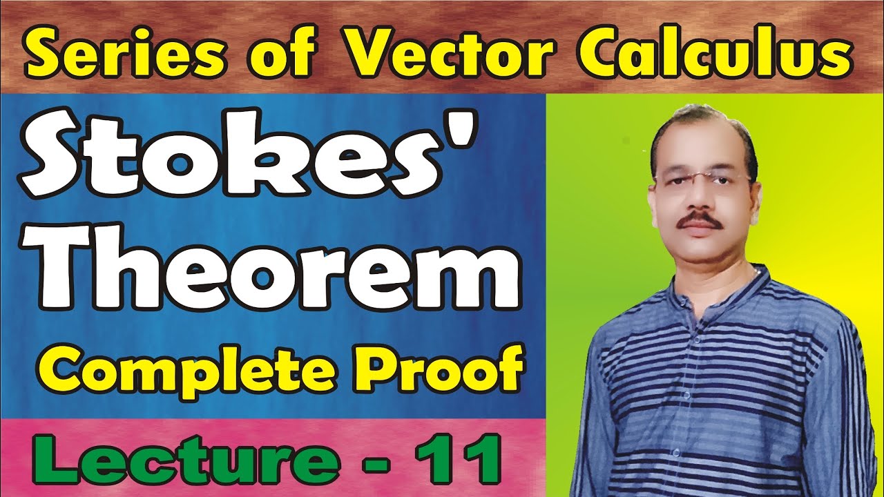Stokes' Theorem Proof (Vector Calculus)  || Lecture-11||