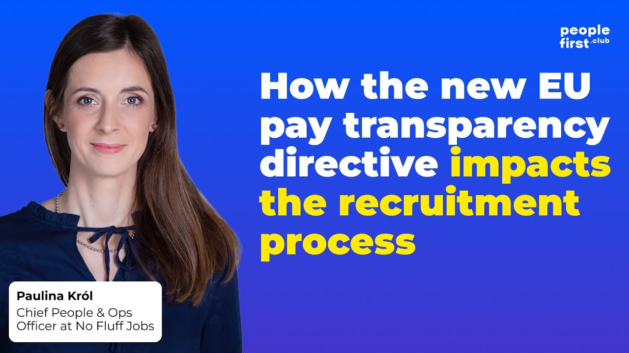 How the new EU pay transparency directive impacts the recruitment process. Paulina Kr&oacute;l at PFC
