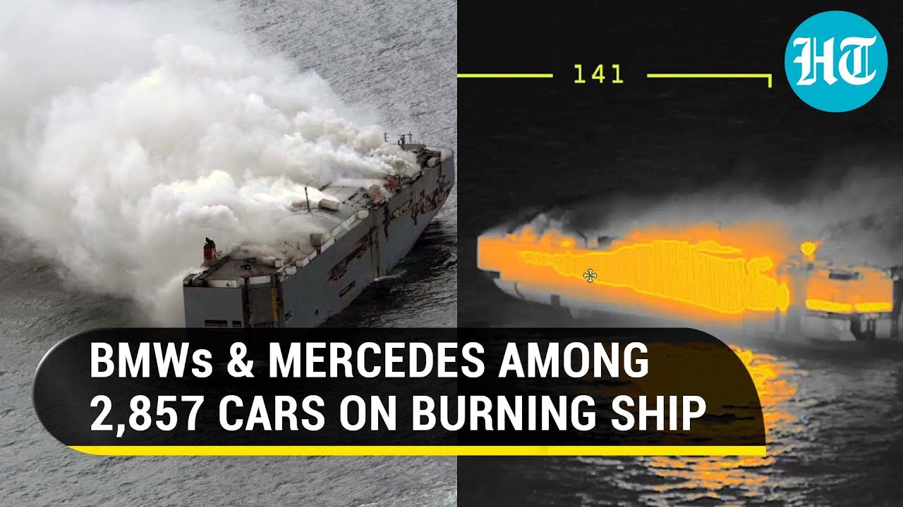 On Cam: Nearly 3,000 Mercedes, BMWs Ablaze On Ship Off Dutch Coast; Indian Crew Member Dead