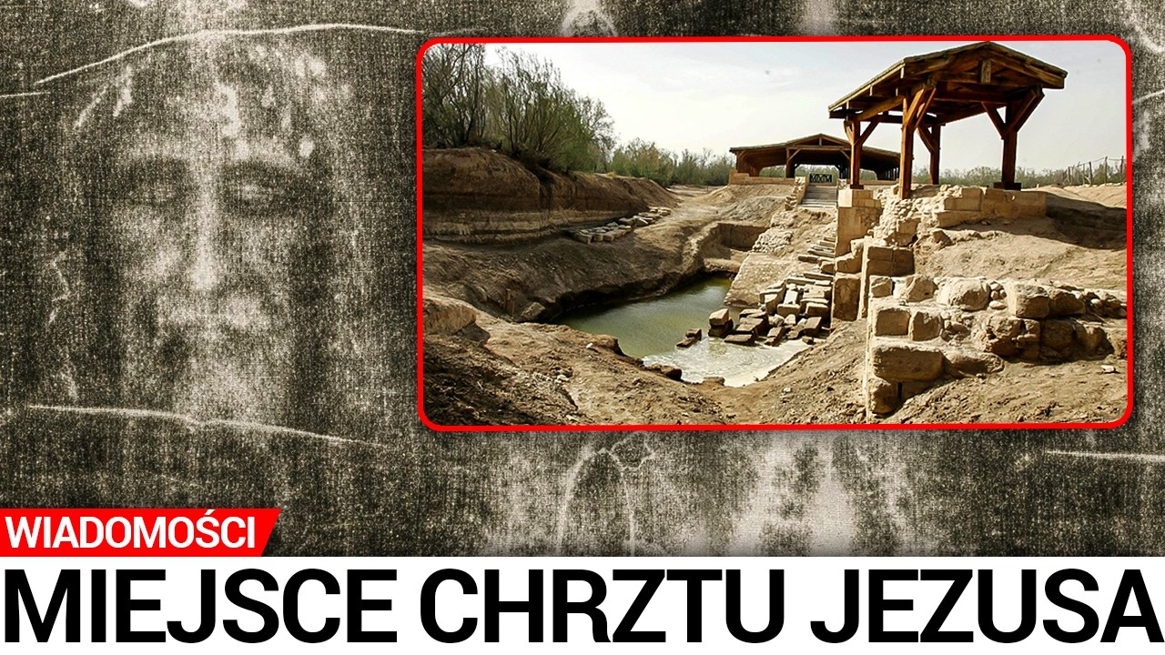 Archeolodzy odkryli miejsce chrztu Jezusa Chrystusa! Zaskakujące odkrycie nad rzeką Jordan