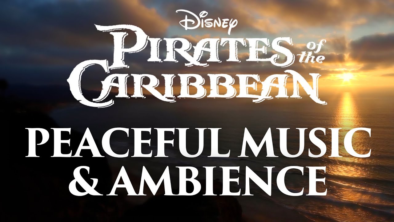 Pirates of the Caribbean Music & Ambience | Peaceful Themes and Ocean Ambience