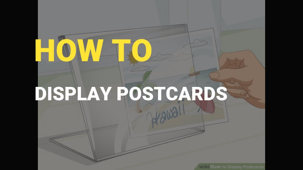 How To Display Postcards
