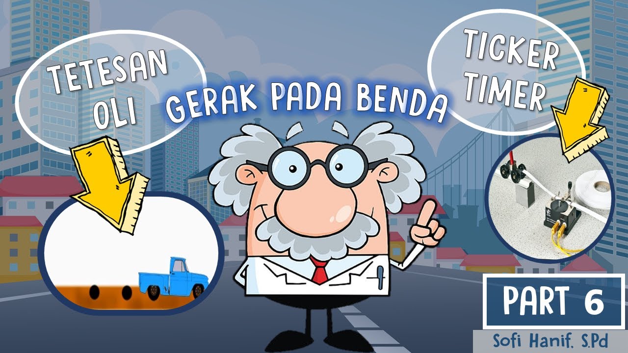 GERAK PADA BENDA (PART 6) - CARA MEMBACA TICKER TIMER DAN TETESAN OLI