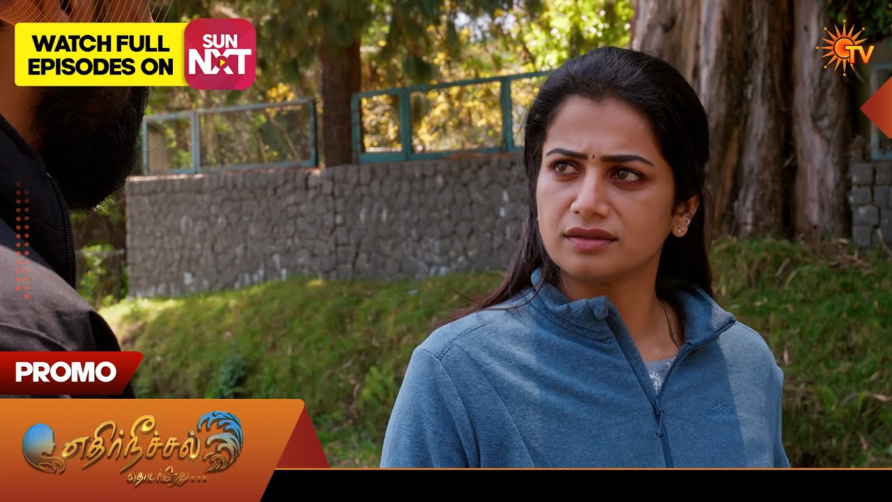 Next Week in Ethirneechal Thodargiradhu - Promo | 16 Mar 2026 | Tamil Serial | Sun TV