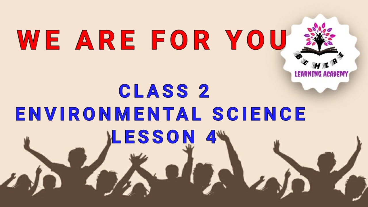 Karnataka State syllabus-ARE FOR YOU - CLASS 2 - ENVIRONMENTAL SCIENCE-CHAPTER 4