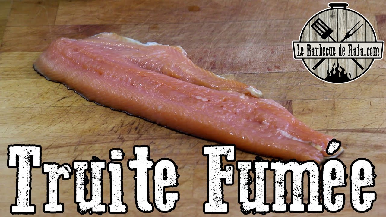 Comment faire de la truite fumée ?