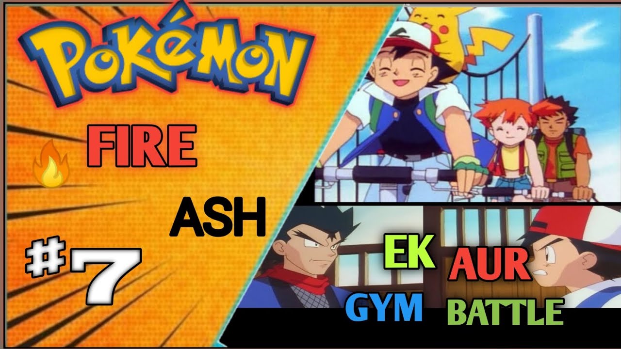 HAMNE HARAYA KOGA KO 🔥 POKEMON FIRE ASH GAMEPLAY EP-7