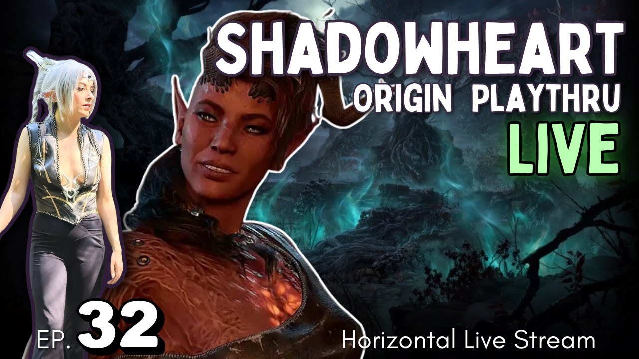 1st time romancing Karlach - Shadowheart Origin Ep 32 - Horizontal Livestream #bg3 #shadowheart