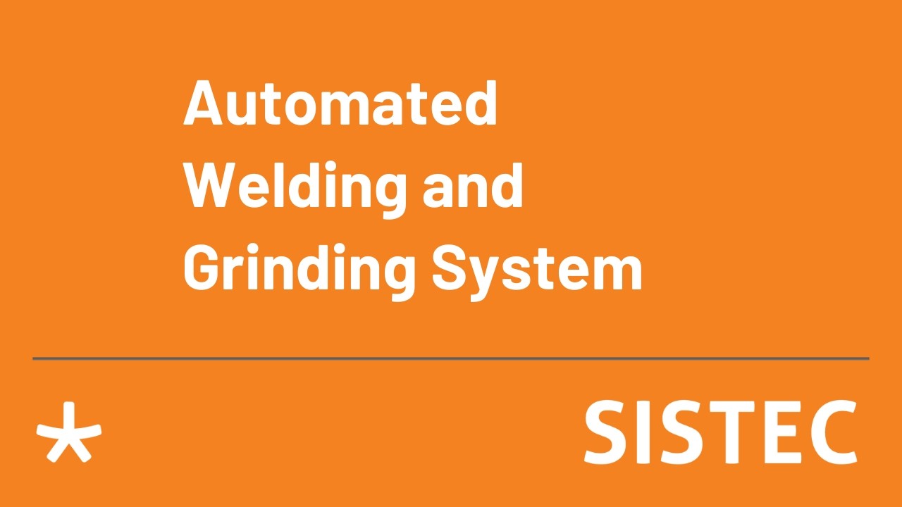 Robotic and Automated MIG, CMT, LASER welding and grinding system | Industrial Automation Solution