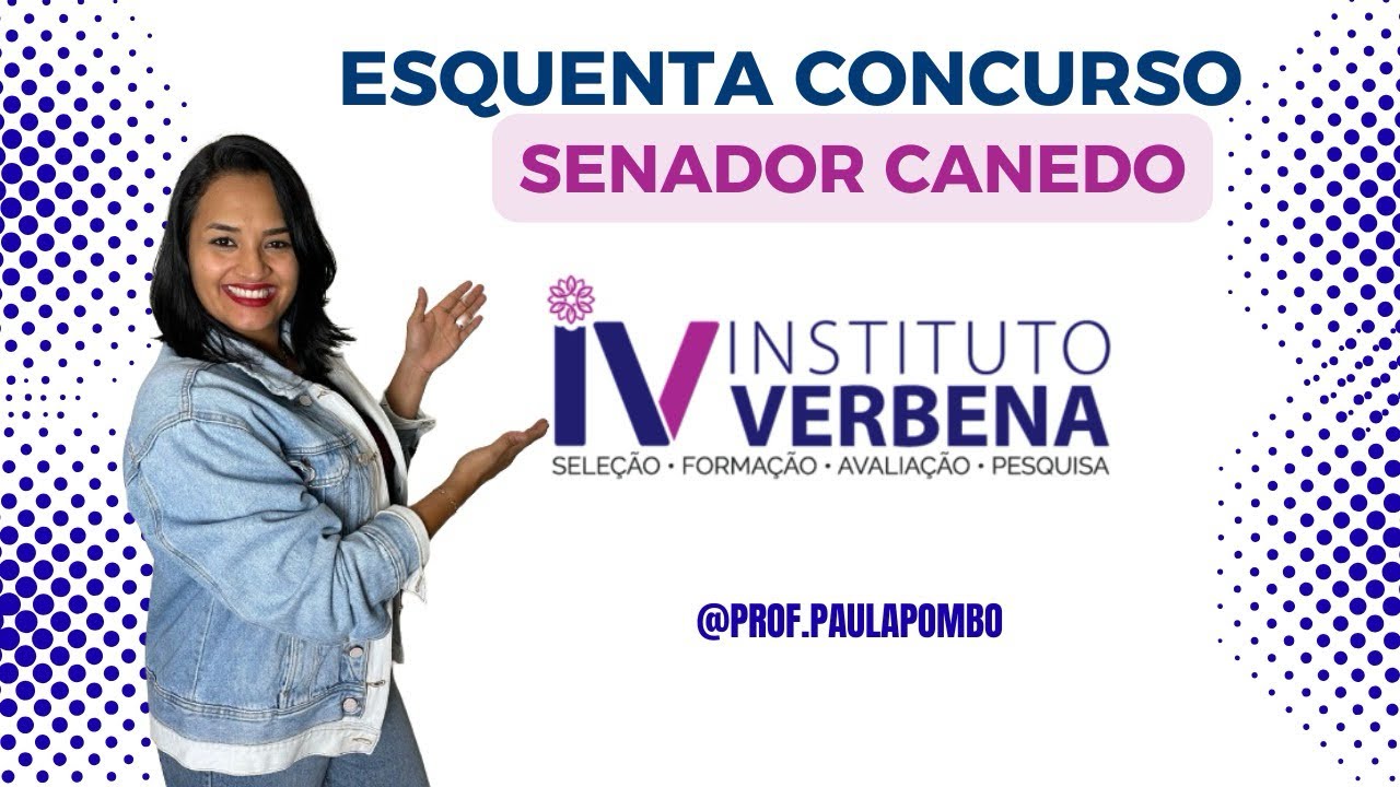 ESQUENTA CONCURSO DE SENADOR CANEDO