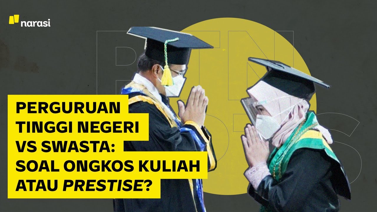 Perguruan Tinggi Negeri vs Swasta: Soal Ongkos Kuliah atau Prestise? | Narasi Daily