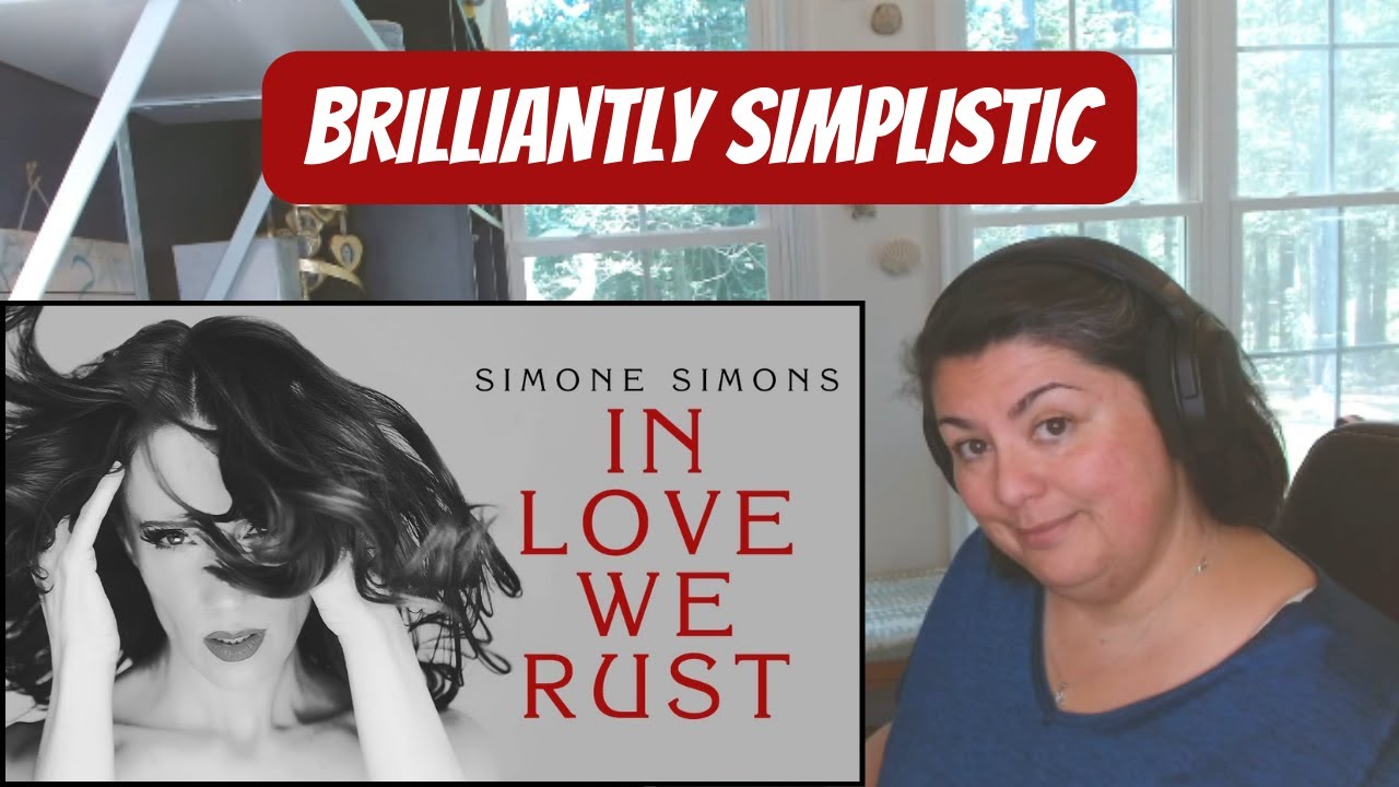 IT'S THE GRAY AREA! SIMONE SIMONS | IN LOVE WE RUST
