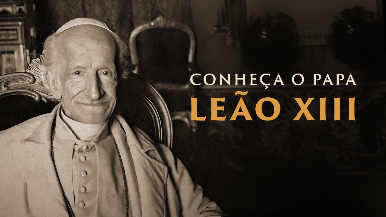 A riqueza e a atualidade do Pontificado de Leão XIII