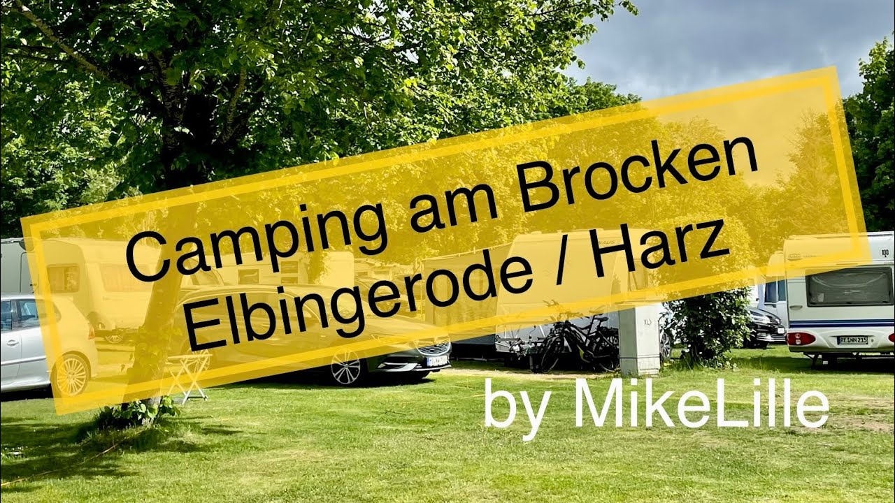 Camping am Brocken Elbingerode / Harz