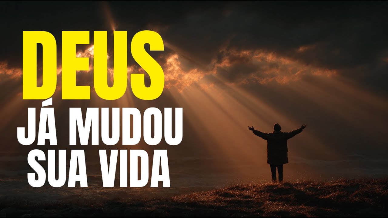 10 SINAIS de que DEUS já MUDOU sua VIDA