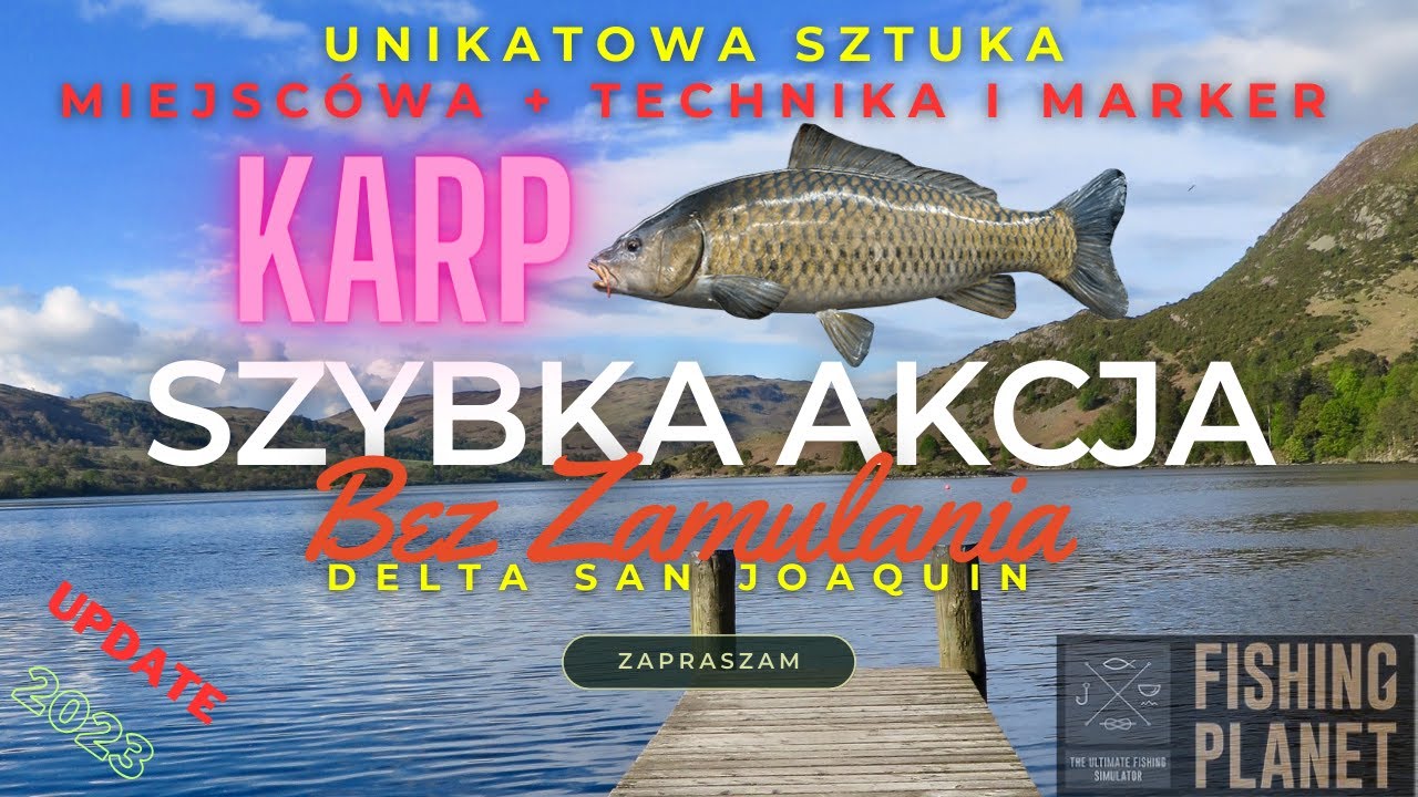 #4 Jak złapać Unikatowego KARPIA ! MEGA MIEJSCE MARKER + AKTUALNE UPDATE - SAN JOAQUIN DELTA FP