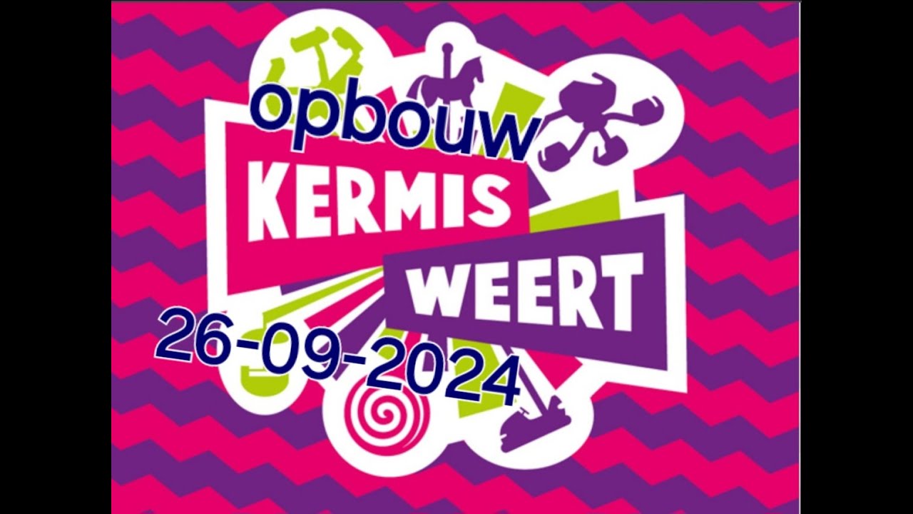 KERMIS WEERT OPBOUW 26-09-2024