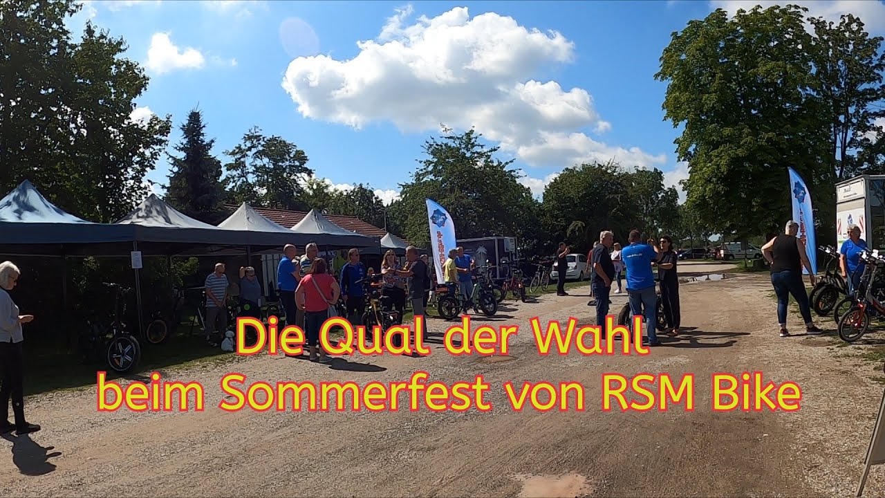 Sommerfest bei RSM Bike und die Qual der Wahl                      Vlog25/23